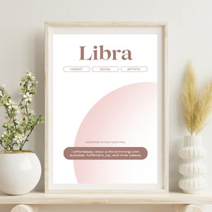 May include: A printable poster with a pink and white gradient background. The poster features the word "Libra" in brown text and the words "Honest", "Social", and "Artistic" in smaller white text. The poster also includes the text "Manifestation Mantra" and a quote: "I effortlessly draw a life brimming with success, fulfillment, joy, and inner peace."