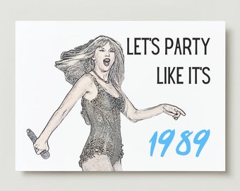 Swiftie Birthday/ Celebration Card - Let's Party Like It's 1989
