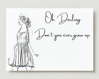 Swiftie Card - Don't You Ever Grow Up