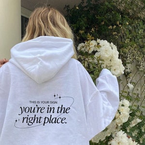 you&#39;re in the right place hoodie