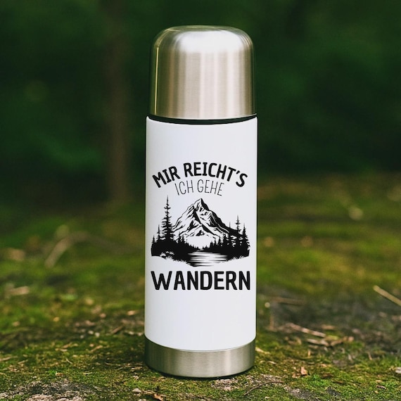 Mir reichts ich gehe Wandern | Thermosflasche | Wandern | Wanderausrüstung | Berge | Geschenk für Wanderer