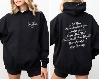 Let Them Motivational Sweatshirt, Let Them Self Worth Hoodie, Let Them Inspirational Tshirt, Gift For Women, Girly Hoodie