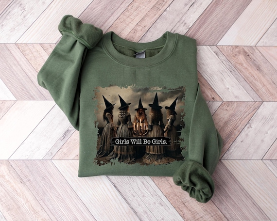Witches Girls Will Be Girls Funny Halloween Sweatshirt, Vintage Witches Girly Sweater, Funny Women Halloween Gift, Funny Girly Halloween Tee