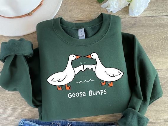 Goose Bumps Crewneck Sweatshirt, Unisex Goose Bumps Shirt,Funny Sweatshirt,Funny Gift for Guys,Funny Goose Tshirt