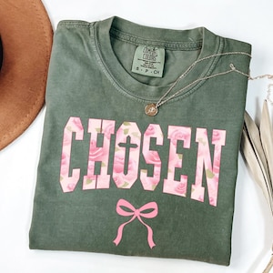 Comfort Colors® Religious Shirt, Cute Chosen Cross Tee, Jesus Shirt, Comfort Colors Christian Shirt, Faith Shirt, Bible Verse