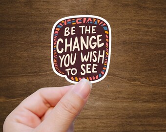 Journaling Sticker|Be the Change Sticker|Planner Sticker