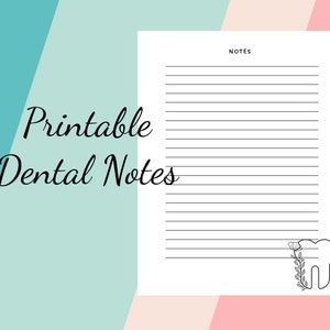 May include: Printable dental notes page with a black and white illustration of a tooth with a floral design. The page has the word "NOTES" at the top and lined paper.