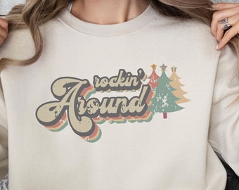 Rockin' Around Crewneck Sweatshirt, Christmas Sweater, Xmas Holiday Gift, Fun Christmas Sweater, Rocking Around The Christmas Tree
