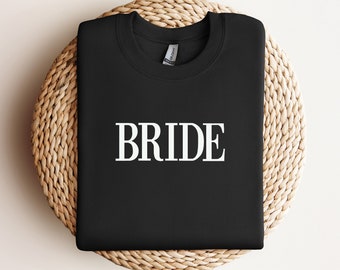 Bride Embroidered Sweatshirt, Bride Embroidered Sweater, Gifts for her, Gifts for the bride