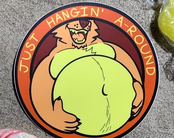 Just Hangin’ A-Round Sticker
