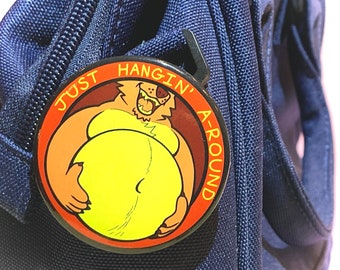 Just Hangin’ A-Round Button