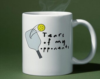 Funny Pickle Ball Gift, Tears of My Pickleball Opponents Pickle Ball, Gift for Pickleball Players, Pickleball Lover Coffee Mug, Pickleball