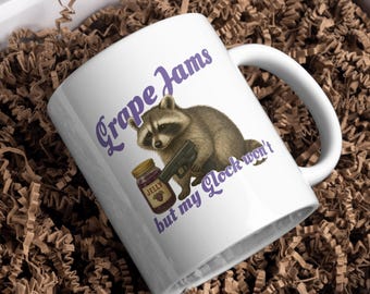 Funny Raccoon Gift | Gun Owner | "Grape Jams, but my Glock won't"