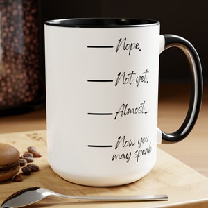 Now You May Speak, Coffee Lover Mug, Now You May Speak Mug, Two-Tone Coffee Mugs, 15oz