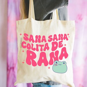 Sana Sana Colita De Rana- Sana Sana Colita De Rana Tote Bag- Spanish