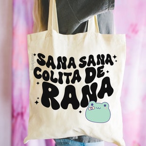 Sana Sana Colita De Rana- Sana Sana Colita De Rana Tote Bag- Spanish