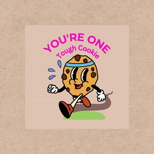 You&#39;re One Tough Cookie Digital Sticker Template, Personalized digital sticker, digital download