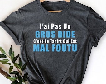 Camiseta cadeau pour homme mûr j'ai pas un gros bide c'est le T-shirt qui est mal foutu,Humor drole gros bide cadeau papa sur camiseta,