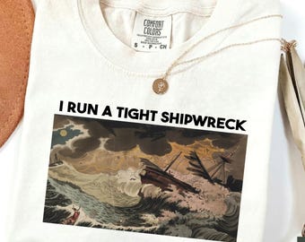 Comfort Colors I Run A Tight Shipwreck Shirt for Mom T-Shirt, Mothers Day Shirt for Mom, Gift for Mom,Funny Mama Shirt,Mother Day Gift