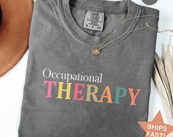 Occupational Therapy Shirt, OT Therapist T Shirt, Occupational Therapy Student Tee, Funny OT Shirt, OT Appreciation Gift