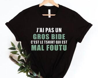 Camiseta cadeau pour homme mûr j'ai pas un gros bide c'est le T-shirt qui est mal foutu,Humour drole gros bide cadeau papa sur camiseta