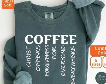 Women's Christian Sweatshirt, Religious Gifts for Mother's Day, Bible Verse Shirts,Coffee Weather Sweatshirt, Coffee Lover,Coffee Sweatshirt