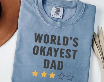Okayest Dad Shirt Lustiges Papa Shirt Bestes Dad Shirt Geschenk für Papa Vatertag Shirt Welten Okayest Papa, lustiges Herren-T-Shirt, Vatertagsgeschenk, neuer Papa