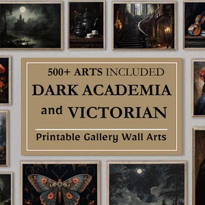 May include: A collage of images featuring dark academia and Victorian themes. The images include a moonlit forest, a crow with a crown, a butterfly, a deer, and a castle. The text "500+ ARTS INCLUDED DARK ACADEMIA and VICTORIAN Printable Gallery Wall Arts" is displayed in the center of the collage.