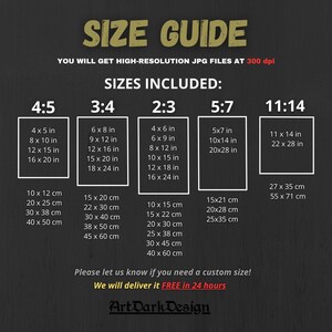 May include: Size guide for digital downloads of high-resolution JPG files at 300 dpi. The guide shows different sizes in inches and centimeters, including 4:5, 3:4, 2:3, 5:7, and 11:14 aspect ratios.  The text says "You will get high-resolution JPG files at 300 dpi" and "Sizes Included:"