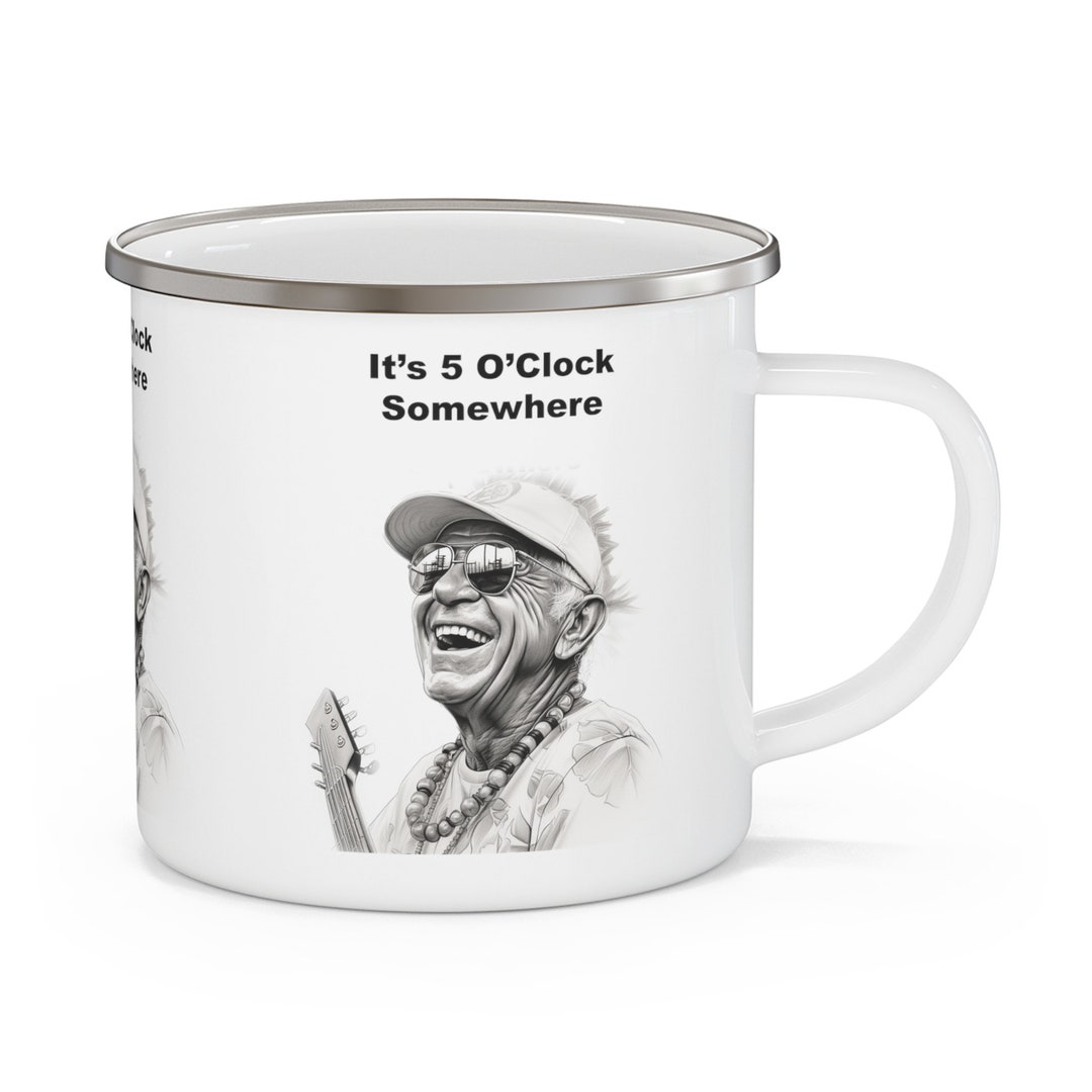 Jimmy Buffett Coffee Mug, Jimmy Buffett It's 5 O'clock Somewhere, Jimmy Buffett Cup Jimmy