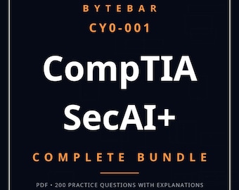 CompTIA SecAI+ CY0-001 Complete Bundle | Study Guide + Practice Pack, 200 AI Security Exam Questions PDF