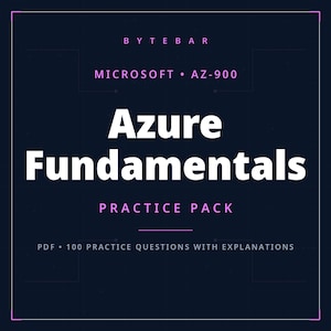 May include: A dark blue square graphic with light pink and white text. The text reads: BYTEBAR, MICROSOFT AZ-900, Azure Fundamentals, PRACTICE PACK, and PDF 100 PRACTICE QUESTIONS WITH EXPLANATIONS. The design features thin pink border lines.