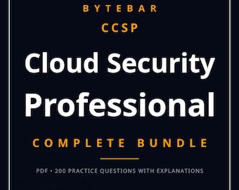 Peut inclure: Une couverture de document numérique bleu foncé avec le texte BYTEBAR CCSP Cloud Security Professional COMPLETE BUNDLE. Sous le titre principal, un texte plus petit indique PDF 200 PRACTICE QUESTIONS WITH EXPLANATIONS. Lignes orange.