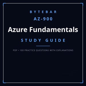 Puede incluir: Una portada de guía de estudio digital azul oscuro titulada BYTEBAR AZ-900 Azure Fundamentals STUDY GUIDE. El texto se muestra en blanco y azul claro sobre un fondo oscuro, incluyendo el subtítulo PDF 100 PRACTICE QUESTIONS WITH EXPLANATIONS.