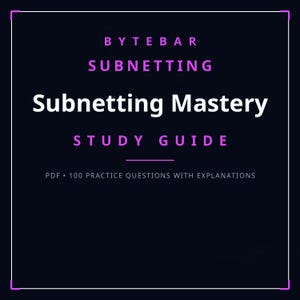 Op de afbeelding: Een digitale studiegids getiteld BYTEBAR SUBNETTING Subnetting Mastery STUDY GUIDE. De tekst wordt weergegeven in wit en paars op een donkere achtergrond, met de ondertitel PDF 100 PRACTICE QUESTIONS WITH EXPLANATIONS binnen een dunne rand.
