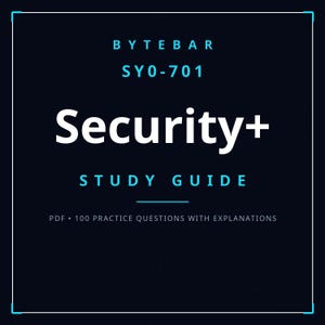 May include: A dark blue digital study guide cover featuring the text BYTEBAR, SY0-701, Security+, and STUDY GUIDE in white and light blue. The bottom includes the text PDF • 100 PRACTICE QUESTIONS WITH EXPLANATIONS, all enclosed within a thin white border.