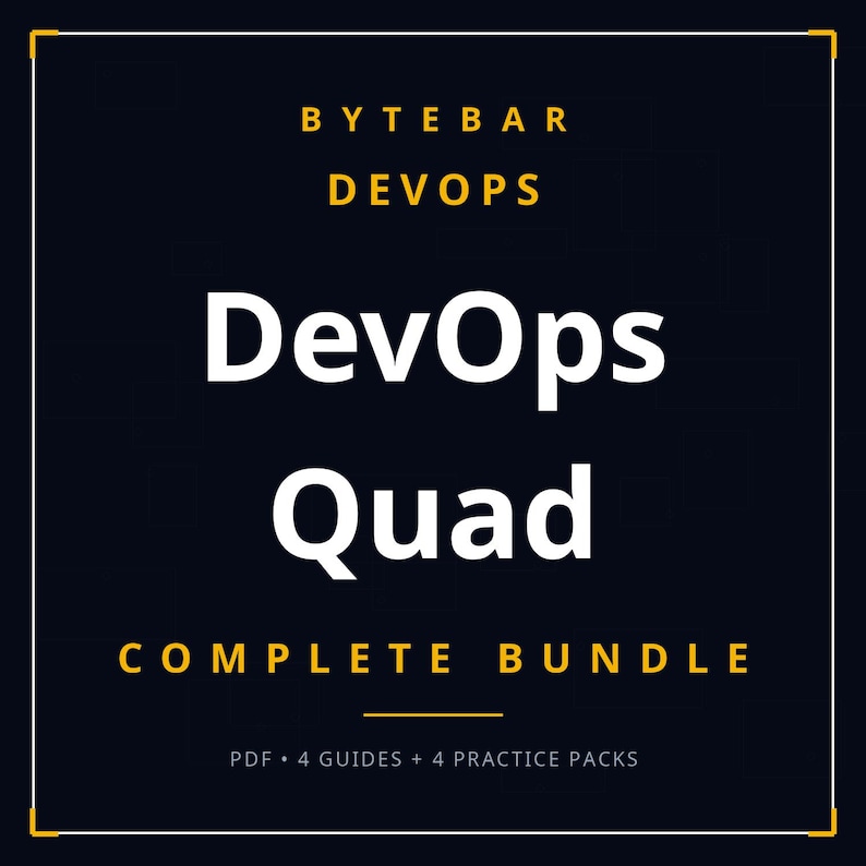 以下が含まれることがあります： 白と黄色の文字でBYTEBAR DEVOPS、DevOps Quad、COMPLETE BUNDLEと書かれた濃紺の正方形のグラフィック。テキストの下にはPDF、4 GUIDES、4 PRACTICE PACKSと記載されています。デザインは細い黄色の枠で囲まれています。