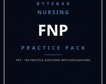 FNP Practice Pack | 100 Family Nurse Practitioner Exam Questions with Explanations | NP Board Review Study Download