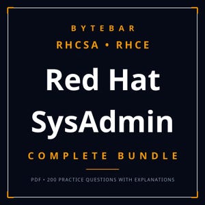 May include: A dark blue digital graphic with white and orange text that reads BYTEBAR, RHCSA, RHCE, Red Hat SysAdmin, COMPLETE BUNDLE, and PDF 200 PRACTICE QUESTIONS WITH EXPLANATIONS. The design features a thin orange border frame.