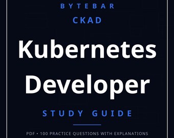 Certified Kubernetes Application Developer (CKAD) Study Guide | Kubernetes Exam Prep PDF Download