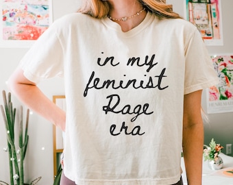 In My Feminist Rage Era Boxy Tee, Women's Rights Shirt, Feminist Shirt, Comfort Colors Boxy Crop Top
