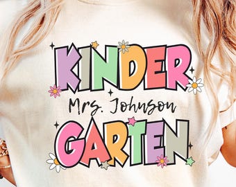 Comfort Colors®, Personalized Kindergarten Teacher Shirt, Kindergarten Teacher T-shirt, Personalized Teacher T-shirt, Custom Teacher T-shirt