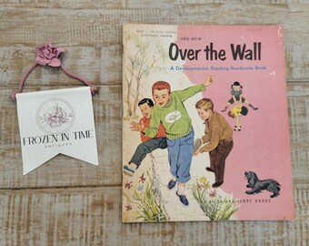 Over the Wall: A Developmental Reading Readiness Book – The Alice and Jerry Books (1955) | Vintage Teaching Book