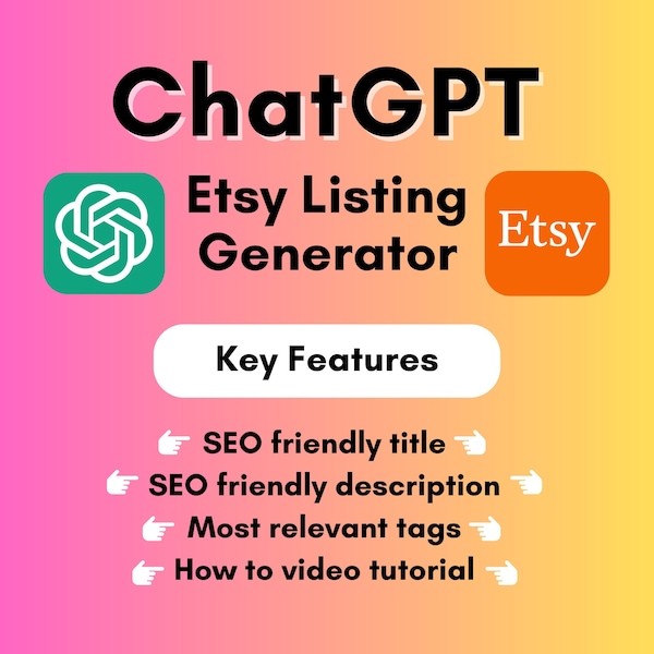 ChatGPT Etsy Listing Generator to Boost Your Etsy Sales | Save Time and Improve Search Ranking