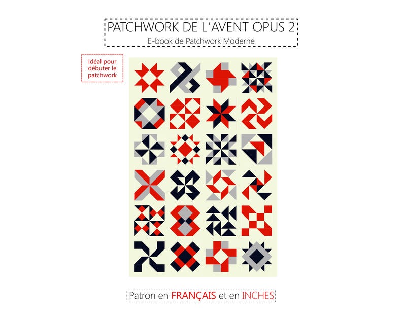 Może przedstawiać: Cyfrowy plik do pobrania wzoru patchworkowej kołdry z 25 r&oacute;żnymi geometrycznymi blokami w kolorze czerwonym, czarnym i szarym. Wz&oacute;r jest napisany po francusku i zawiera instrukcje w calach.