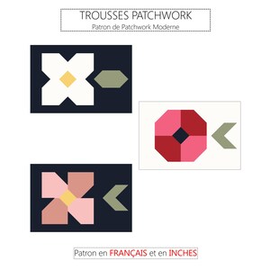 Peut inclure: Trois motifs de patchwork colorés sur fond blanc. Le texte supérieur indique "TROUSSES PATCHWORK" et "Patron de Patchwork Moderne". Le texte inférieur indique "Patron en FRANÇAIS et en INCHES".
