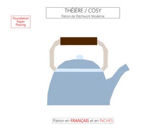 Cozy Teapot - FPP Patchwork PDF Pattern in French