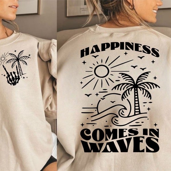 Happiness Comes in Waves SVG, Summer Shirt Svg, Positive Svg, Waves Svg, Beach Svg, Summer Vacay Vibe svg, Png