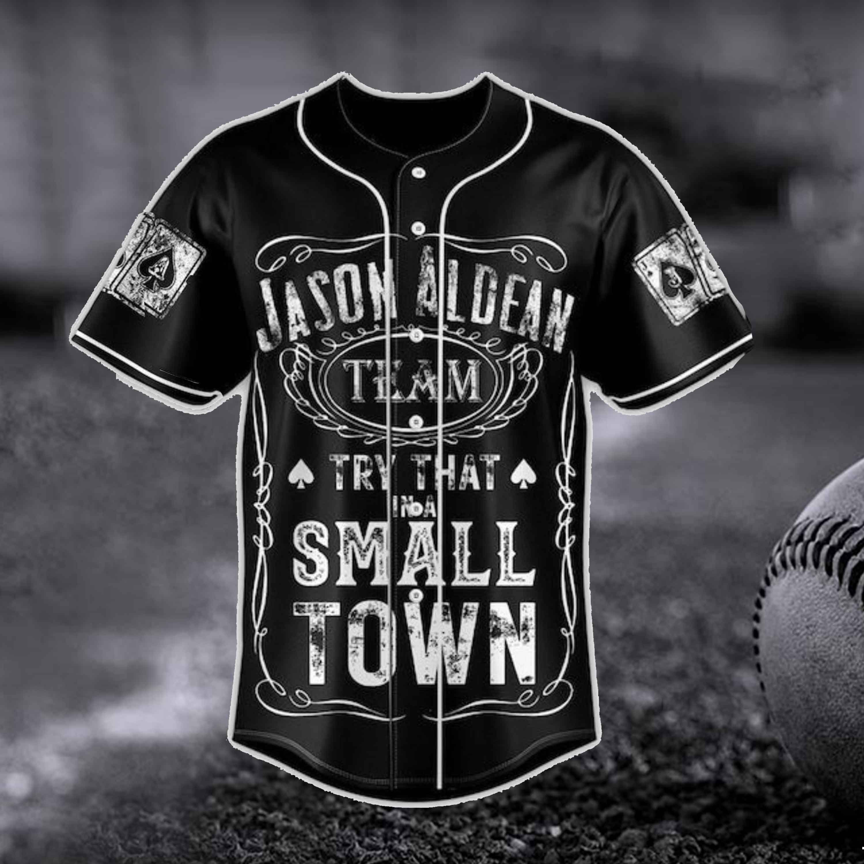 Jason Team Try That In A Small Town Baseball Jersey