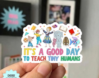 Adesivo/magnete "È un bel giorno per insegnare ai piccoli umani", regalo per insegnanti di libri per bambini, adesivo per insegnanti, adesivo con il nome dell'insegnante per il ritorno a scuola